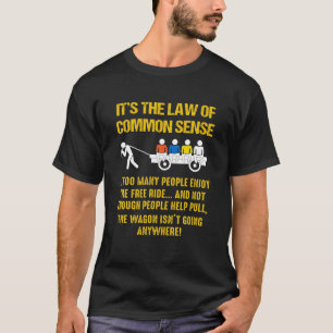 It’S The Law Of Common Sense Apparel T-Shirt