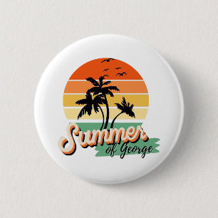 It s The Summer Of George 2 Inch Round Button