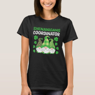 It s Time For Shenanigans Coordinator Happy St Pat T-Shirt