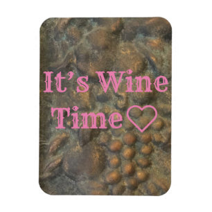“It’s Wine Time” Magnet