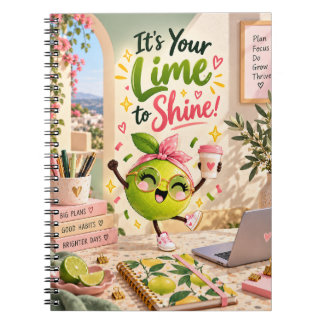 It’s Your Lime to Shine Motivational Notebook