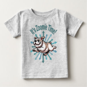 It’s Zoomie Time Bulldog Baby T-Shirt