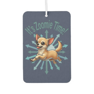 It’s Zoomie Time Chihuahua Air Freshener