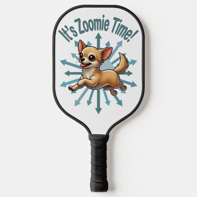 It’s Zoomie Time Chihuahua Pickleball Paddle (Front)