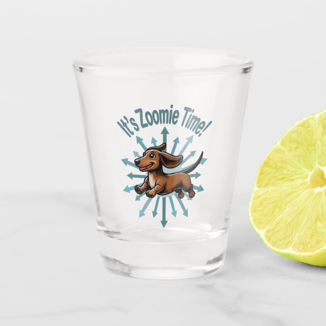 It’s Zoomie Time Dachshund Shot Glass (Front)