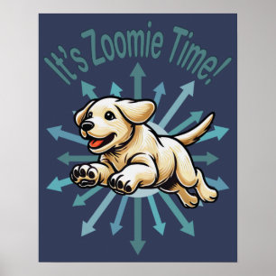 It’s Zoomie Time Golden Lab Poster