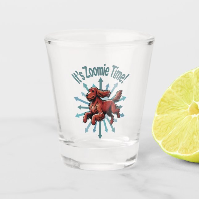 It’s Zoomie Time Irish Setter Shot Glass (Front)