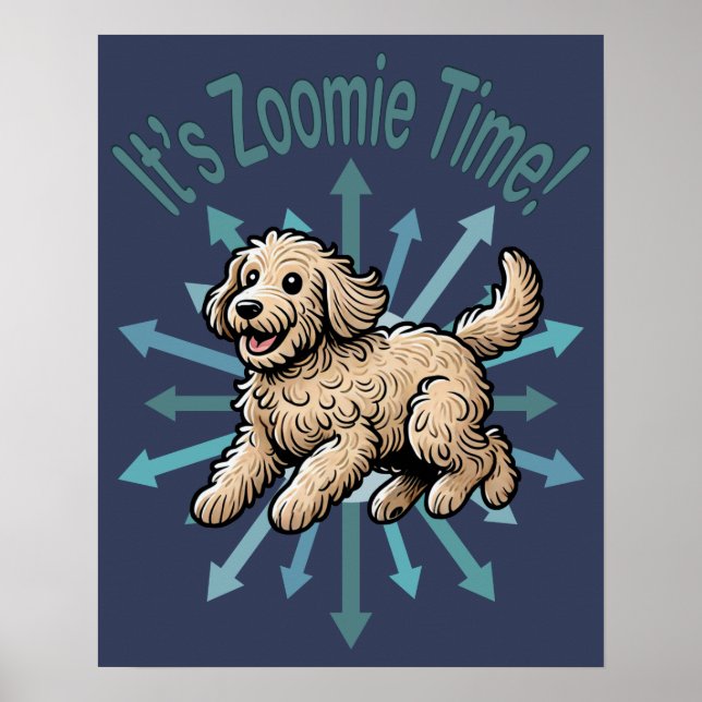 It’s Zoomie Time Labradoodle Poster (Front)