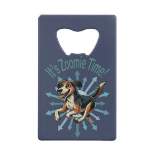 It’s Zoomie Time Medium Mutt Credit Card Bottle Opener