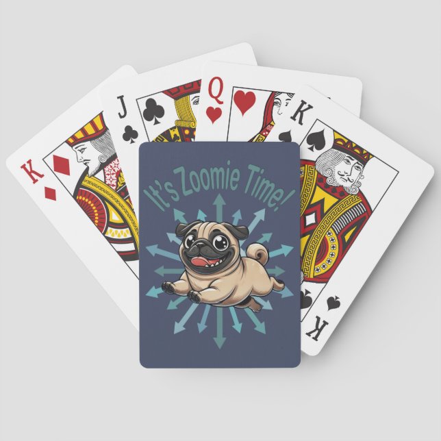 It’s Zoomie Time Pug Playing Cards (Back)