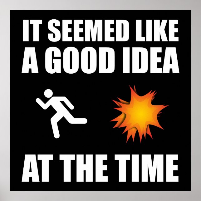 It Seemed Like A Good Idea At The Time Poster (Front)