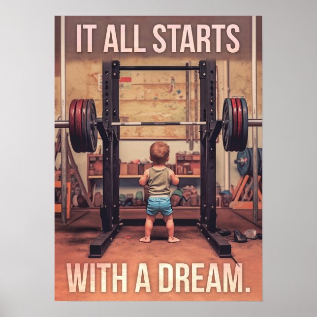 It Starts With A Dream - Gym Motivational Poster (Front)