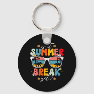 It Summer Break Yet Teacher Last Day Of School Gro Keychain