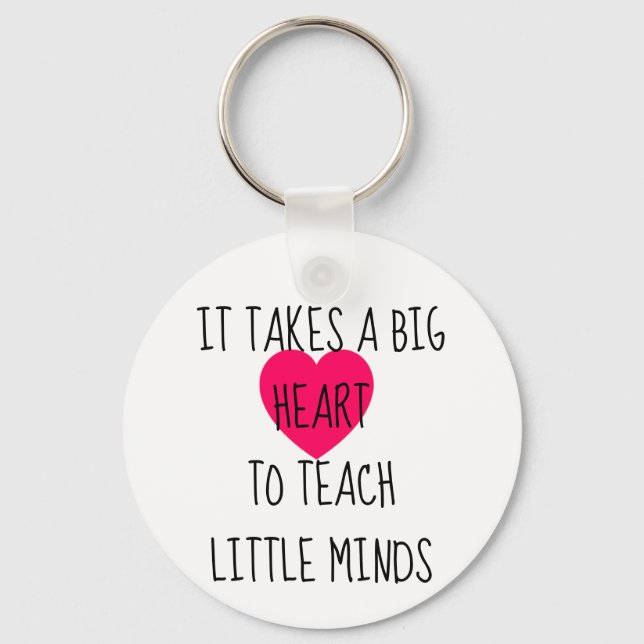 It Takes a Big Heart Keychain (Front)