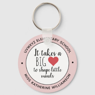 It Takes a Big Heart Teacher Appreciation Custom Keychain