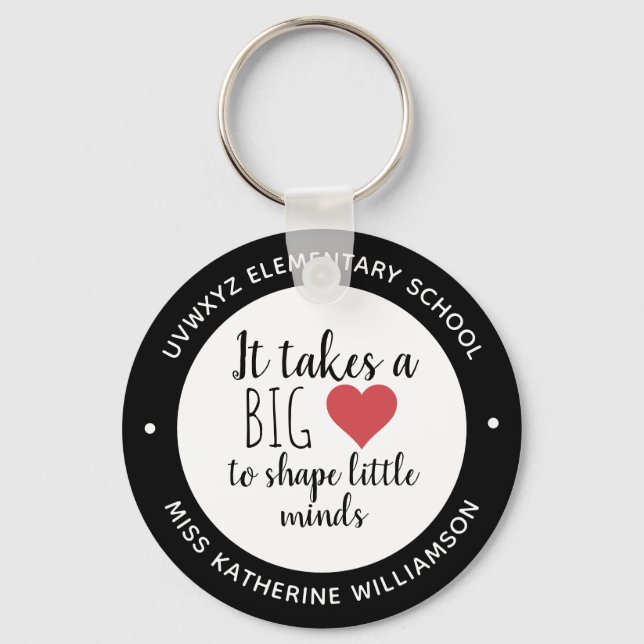It Takes a Big Heart Teacher Appreciation Custom Keychain (Front)