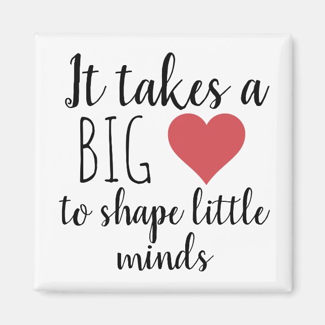 It Takes a Big Heart Teacher Appreciation Gifts Magnet (Front)