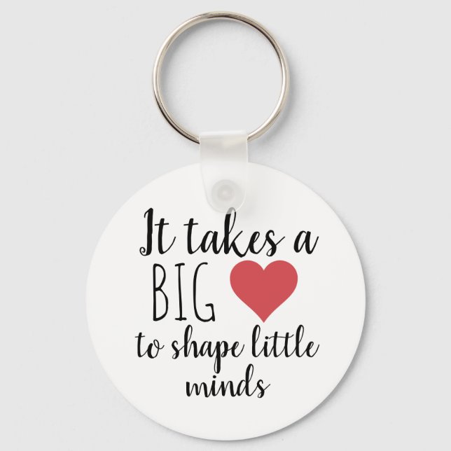 It Takes a Big Heart Teacher Appreciation Keychain (Front)