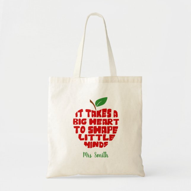 it takes a big heart to help shape little minds tote bag (Front)