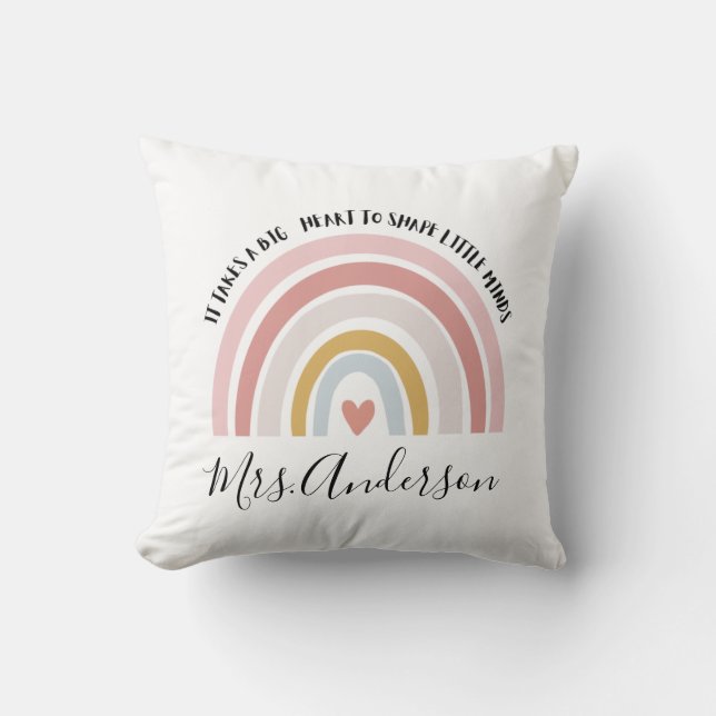 It Takes A Big Heart To Shape Little Minds, Custom Throw Pillow (Front)