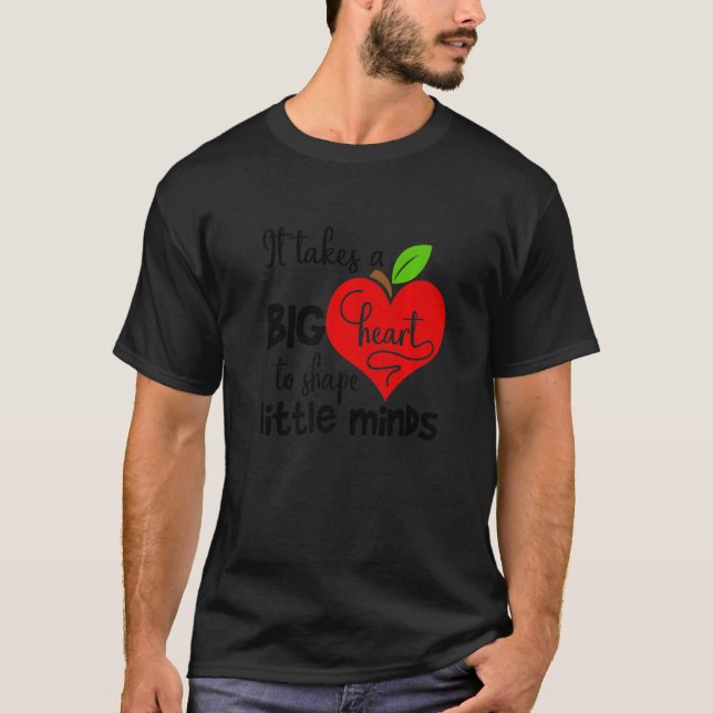 It Takes A big Heart To Shape Little Minds Premium T-Shirt (Front)