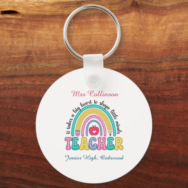 It takes a big heart to shape little minds rainbow keychain (Front)