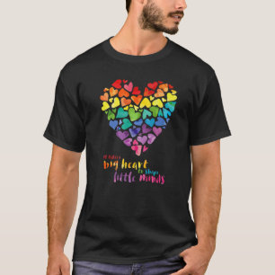 It Takes A Big Heart To Shape Little Minds Teacher T-Shirt