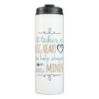 It Takes a Big Heart to Shape Little Minds Tumbler