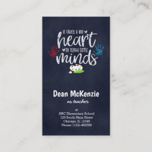 It takes a big heart to teach little minds business card