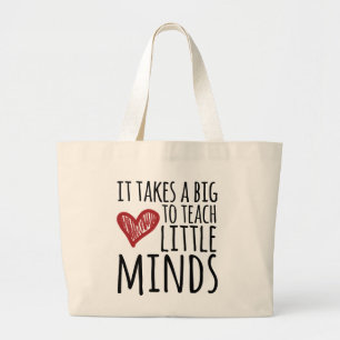 It takes a big heart to teach little minds. large tote bag