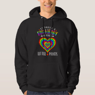 It Takes A Big Heart To Teach Little Minds Teacher Hoodie