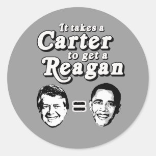 It takes a Carter to get a Reagan Classic Round Sticker