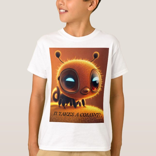 IT TAKES A COLONY  T-Shirt (Front)