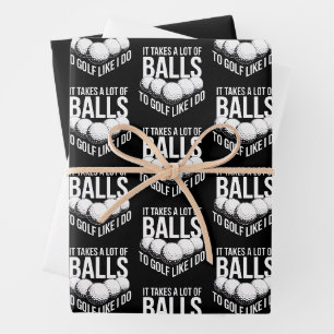 It Takes a Lot of Balls To Golf Like I Do Golfing Wrapping Paper Sheet