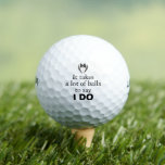 It takes a lot of balls to say “I Do” Funny Groom<br><div class="desc">Looking for a funny and modern gift for the groom? Look no further! Introducing the hilarious pun golfball that is sure to make him laugh out loud. With the clever phrase "It takes a lot of balls to say 'I Do'", this gift is perfect for the groom who appreciates humour...</div>