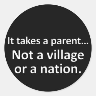 It takes a parent 1 classic round sticker