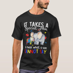 It Takes A Special Mom Autistic Daughter Proud Aut T-Shirt