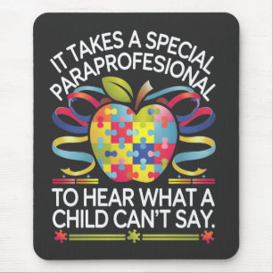It Takes a Special Paraprofessional Autism  Mouse Pad