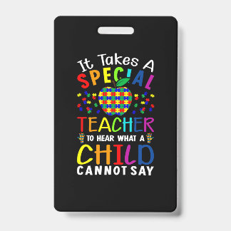 It Takes A Special Teacher Badge