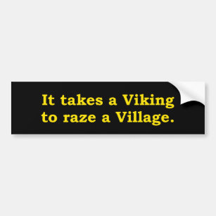 It Takes A Viking Bumper Sticker