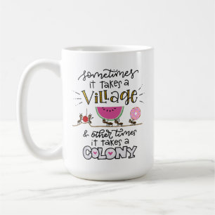 It Takes a Village, Hand Lettered Coffee Mug
