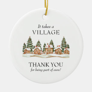It Takes a Village Teacher Appreciation Christmas Ceramic Ornament