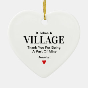 It Takes A Village Thank You For Being A Part Of  Ceramic Ornament