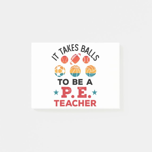 It Takes Balls to Be a PE Teacher Funny Coach Post-it Notes (Front)