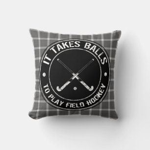 It Takes Balls To Play Field Hockey Pillow