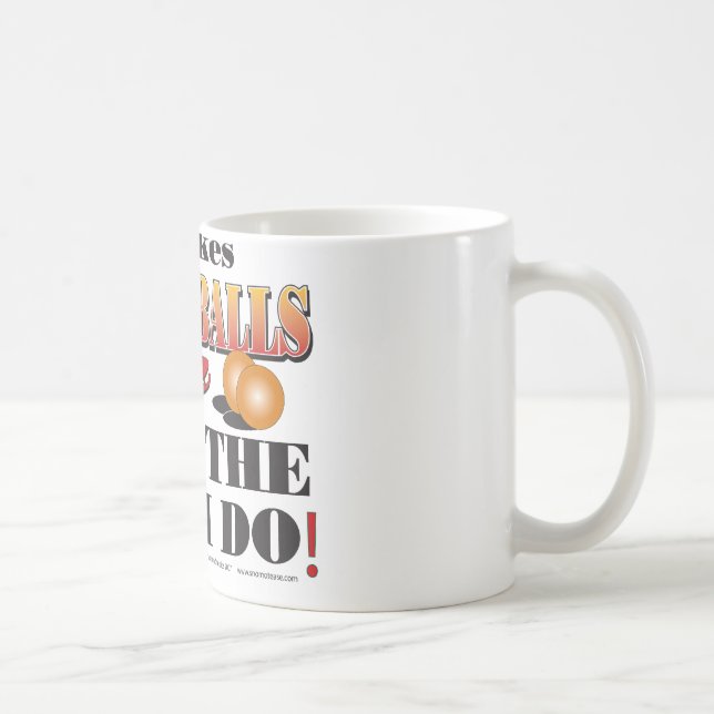 IT-TAKES-BRASS-BALLS COFFEE MUG (Right)