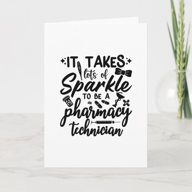 It Takes Lots Of Sparkle Pharmacist Pharmacy Tech Card (Front)