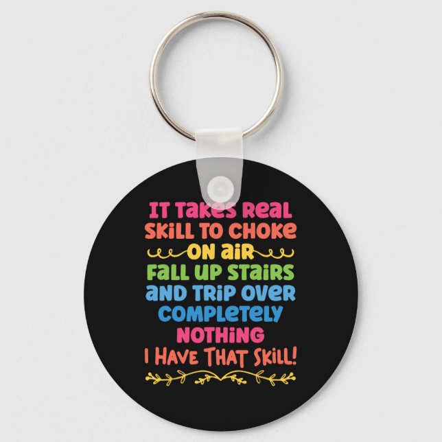 It Takes Real Skill To Choke On Air Fall Up Stairs Keychain (Front)