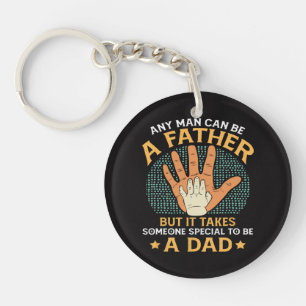 It Takes Someone Special to Be a Dad Keychain