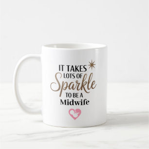 It Takes Sparkle to Be a Midwife Personalized Coffee Mug
